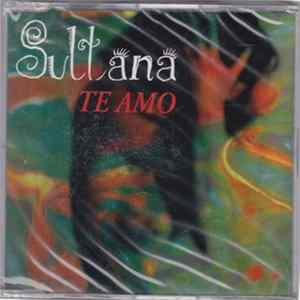 Sultana - Te Amo flac