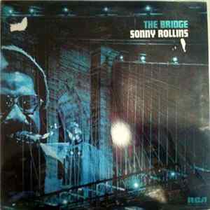 Sonny Rollins - The Bridge flac