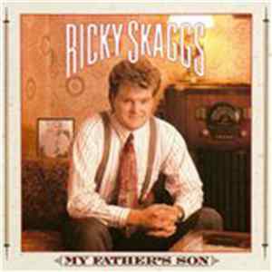 Ricky Skaggs - My Father's Son flac