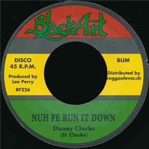 Danny Clarke / Upsetters - Nuh Fe Run It Down flac