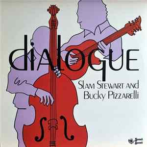 Slam Stewart And Bucky Pizzarelli - Dialogue flac
