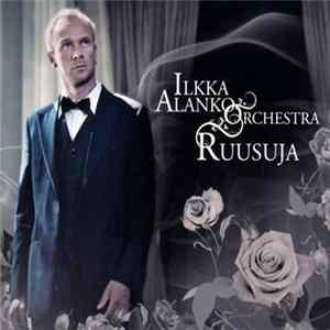 Ilkka Alanko Orchestra - Ruusuja flac