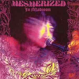 Various - Mesmerized In Madison flac