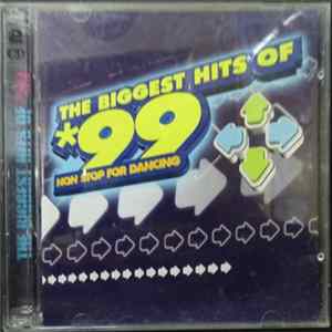 Various - The Biggest Hits Of *99 Non Stop For Dancing flac