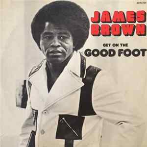 James Brown - Get On The Good Foot flac