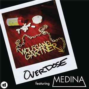 Wolfgang Gartner Featuring Medina - Overdose flac