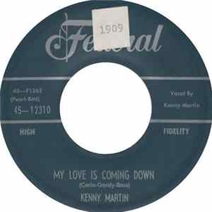 Kenny Martin - My Love Is Coming Down / I'm The Jivin' Mr. Lee flac