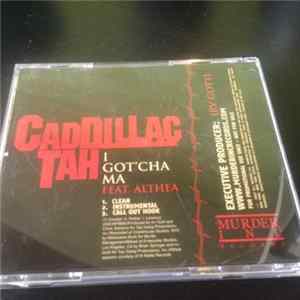 Caddillac Tah Feat. Althea - I Got'cha Ma flac