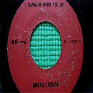 Michael Jackson - I Wanna Be Where You Are flac