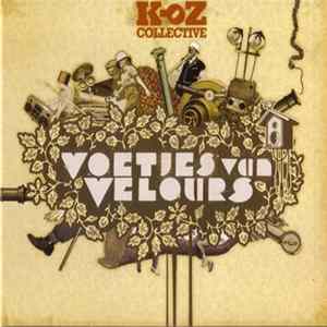 K-oZ Collective - Voetjes Van Velours flac