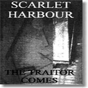 Scarlet Harbour - The Traitor Comes flac