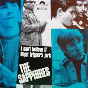 The Sapphires - I Can't Believe It / Night Tripper's Jerk flac