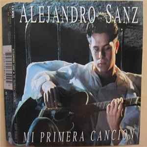 Alejandro Sanz - Mi Primera Cancion flac