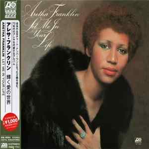 Aretha Franklin - Let Me In Your Life flac