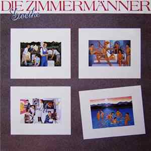 Die Zimmermänner - Goethe flac