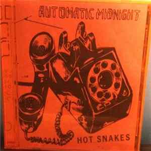 Hot Snakes - Automatic Midnight flac