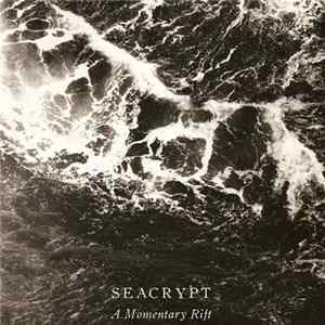 Seacrypt - A Momentary Rift flac