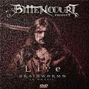 Bittencourt Project - Live Brainworms In Brazil flac