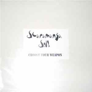 Scaramanga Silk - Choose Your Weapon flac