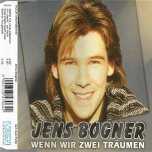 Jens Bogner - Wenn Wir Zwei Träumen flac