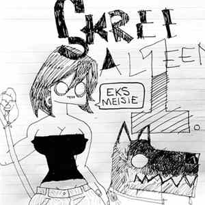 Skree Alleen - Eks Meisie (Medley) flac