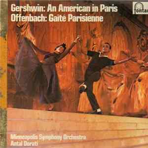 Antal Dorati And Minneapolis Symphony Orchestra, George Gershwin, Jacques Offenbach - An American In Paris / Gaité Parisienne flac