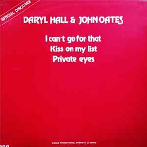 Daryl Hall & John Oates - I Can't Go For That / Kiss On My List / Private Eyes flac