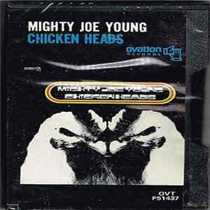 Mighty Joe Young - Chicken Heads flac