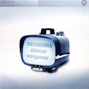 Megashira - Silencer / Wargames flac