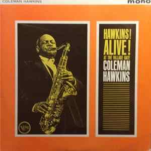 Coleman Hawkins - Hawkins! Alive! At The Village Gate flac