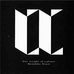 Demdike Stare - The Weight Of Culture flac