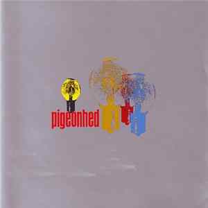 Pigeonhed - Flash Bulb Emergency Overflow Cavalcade Of Remixes flac
