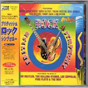 British Rock Symphony - Performing The Music Of The Beatles, The Rolling Stones, Led Zeppelin, Pink Floyd & The Who flac