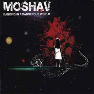 The Moshav Band - Dancing In A Dangerous World flac