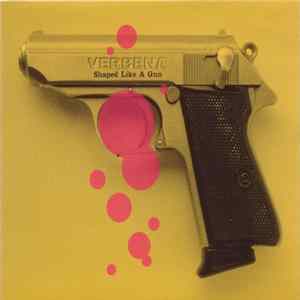 Verbena - Shaped Like A Gun flac