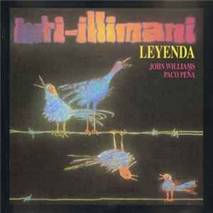 Inti-Illimani With John Williams & Paco Peña - Leyenda flac