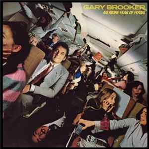 Gary Brooker - (No More) Fear Of Flying flac