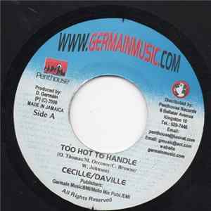Cecile / Daville - Too Hot Too Handle / Maria flac