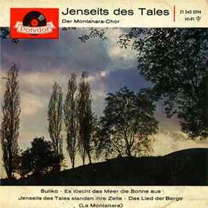 Der Montanara-Chor - Jenseits Des Tales flac