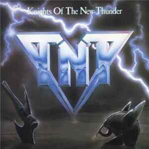 TNT - Knights Of The New Thunder flac