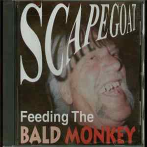 Scapegoat - Feeding The Bald Monkey flac