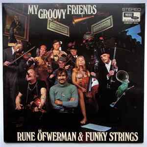 Rune Öfwerman & Funky Strings - My Groovy Friends flac