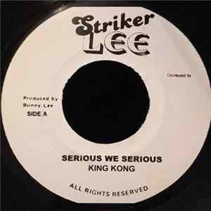 King Kong / Nathan Skyers - Serious We Serious / Easy flac
