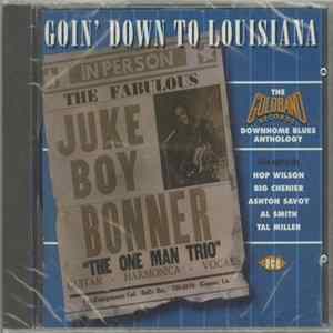 Various - Goin' Down To Louisiana (The Goldband Records Downhome Blues Anthology) flac