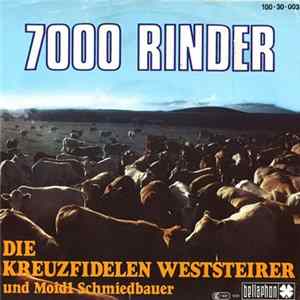 Die Kreuzfidelen Weststeirer Und Moidl Schmiedbauer - 7000 Rinder flac