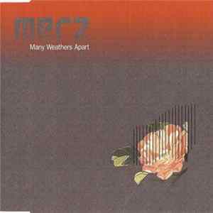 Merz - Many Weathers Apart flac