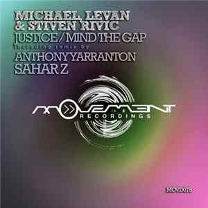Michael, Levan & Stiven Rivic - Justice / Mind The Gap flac