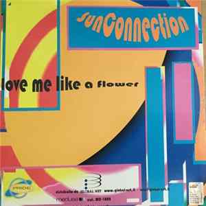 Sun Connection - Love Me Like A Flower flac