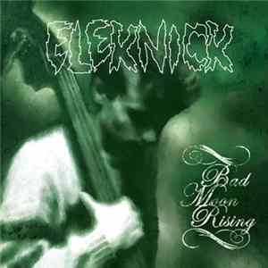 Eleknick - Bad Moon Rising flac