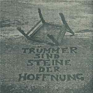Trümmer Sind Steine Der Hoffnung - Trümmer Sind Steine Der Hoffnung flac